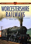 Worcestershire Railways by HITCHES, Mike